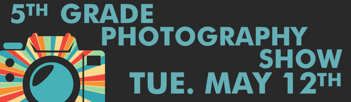 5th grade photography show